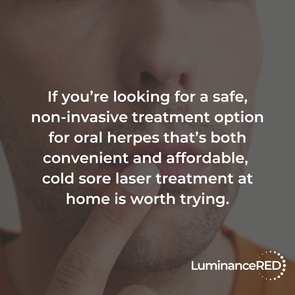 Quote: Refresh: The Fastest Way to Get Rid of a Cold Sore: Using At-Home Laser Therapy